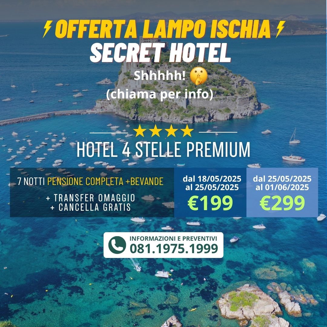 ⚡️ Offerta Lampo ⚡️ Ischia: Secret Hotel 4 stelle €199 per 7 notti ⭐ Premium